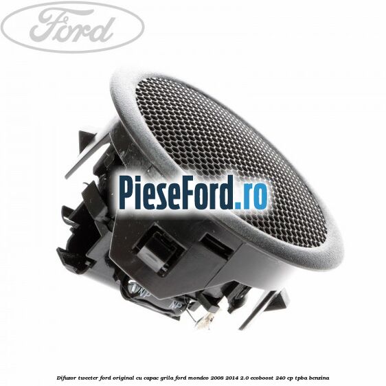 Difuzor tweeter Ford original cu capac grila Ford Mondeo 2008-2014 2.0 EcoBoost 240 cp TPBA benzina