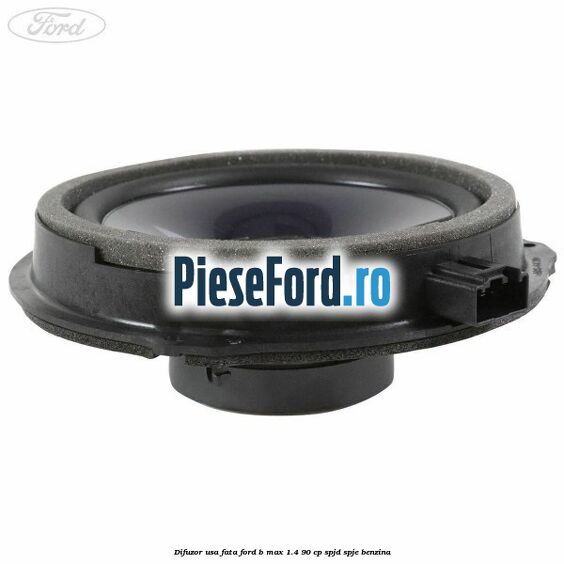 Difuzor usa fata Ford B-Max 1.4 90 cp SPJD, SPJE benzina