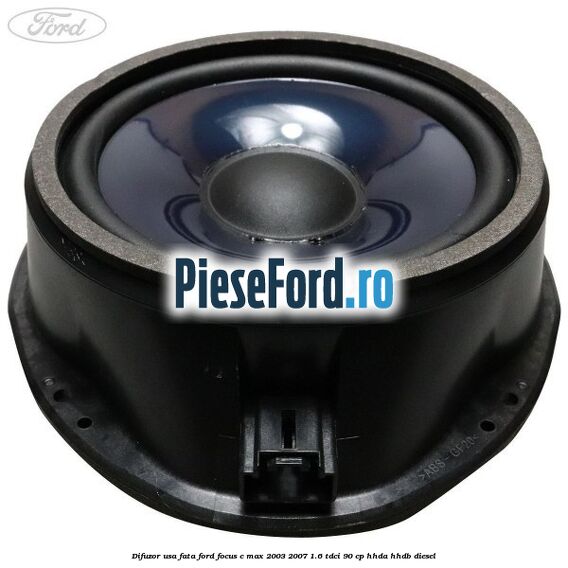 Difuzor usa fata Ford Focus C-Max 2003-2007 1.6 TDCi 90 cp Difuzor usa fata Ford Focus C-Max 2003-2007 1.6 TDCi 90 cp HHDA, HHDB diesel