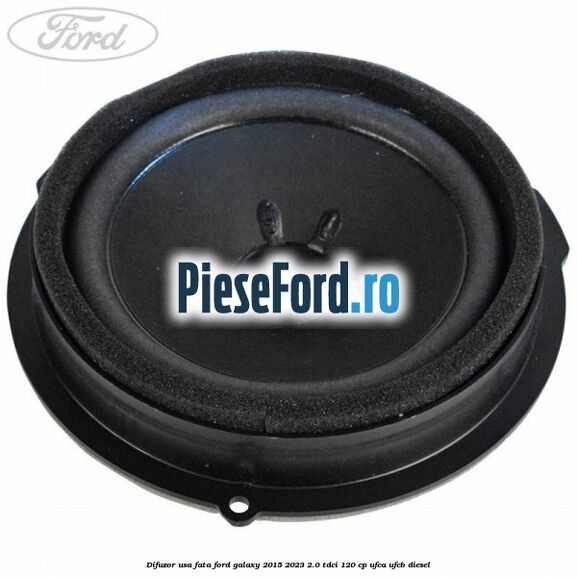 Difuzor usa fata Ford Galaxy 2015-2023 2.0 TDCi 120 cp Difuzor usa fata Ford Galaxy 2015-2023 2.0 TDCi 120 cp UFCA, UFCB diesel