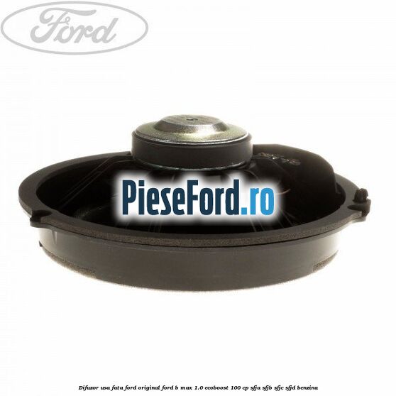 Difuzor usa fata Ford original Ford B-Max 1.0 EcoBoost 100 cp Difuzor usa fata Ford original Ford B-Max 1.0 EcoBoost 100 cp SFJA, SFJB, SFJC, SFJD benzina