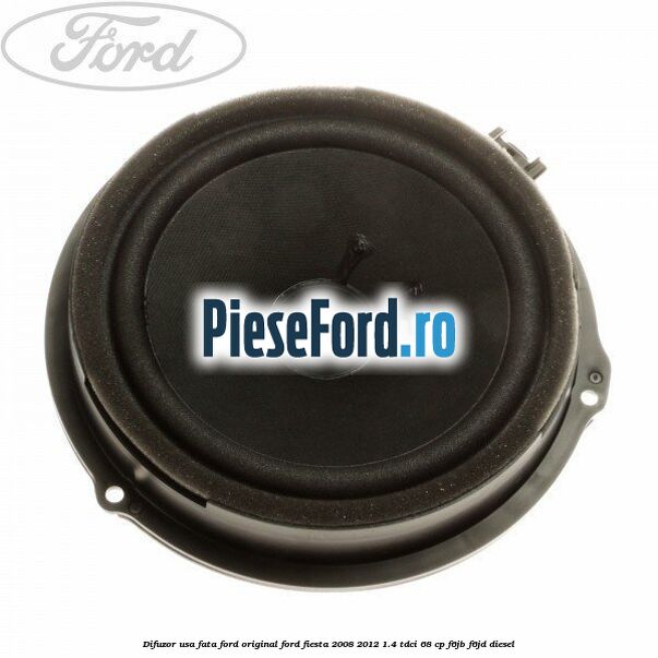 Difuzor usa fata Ford original Ford Fiesta 2008-2012 1.4 TDCi 68 cp F6JB, F6JD diesel