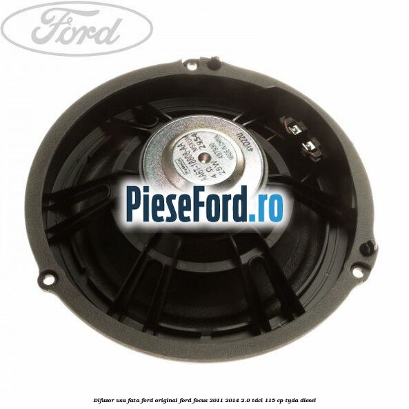 Difuzor usa fata Ford original Ford Focus 2011-2014 2.0 TDCi 115 cp Difuzor usa fata Ford original Ford Focus 2011-2014 2.0 TDCi 115 cp TYDA diesel