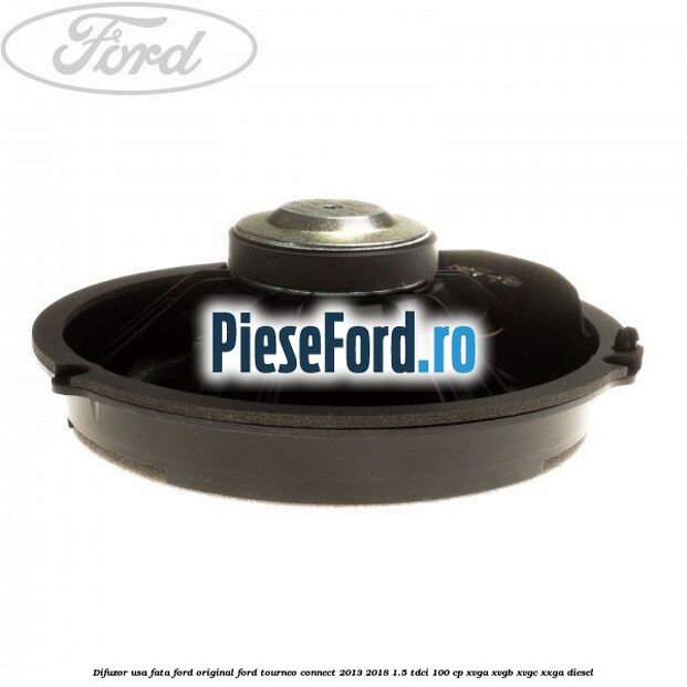 Difuzor usa fata Ford original Ford Tourneo Connect 2013-2018 1.5 TDCi 100 cp XVGA, XVGB, XVGC, XXGA diesel