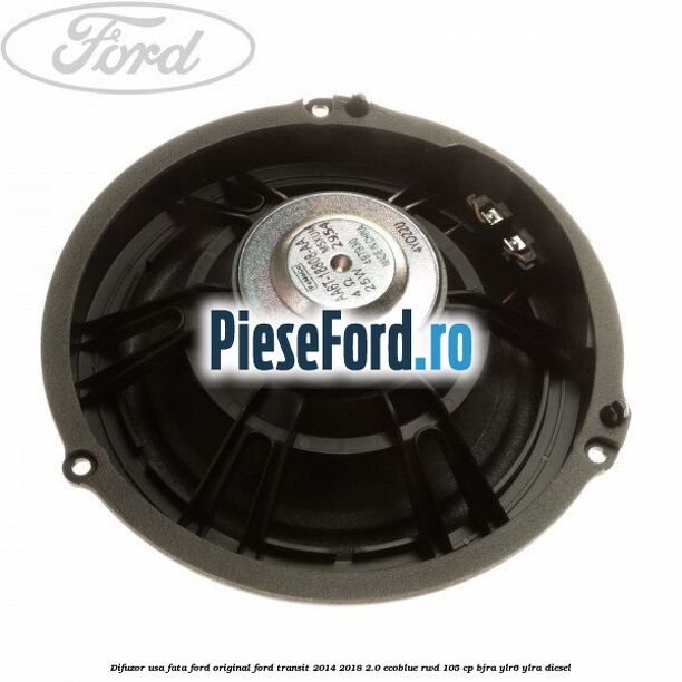 Difuzor usa fata Ford original Ford Transit 2014-2018 2.0 EcoBlue RWD 105 cp BJRA, YLR6, YLRA diesel