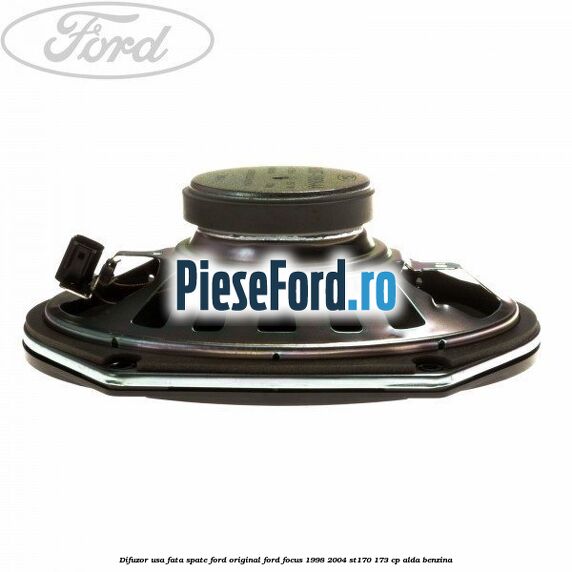 Difuzor usa fata/spate Ford original Ford Focus 1998-2004 ST170 173 cp Difuzor usa fata/spate Ford original Ford Focus 1998-2004 ST170 173 cp ALDA benzina