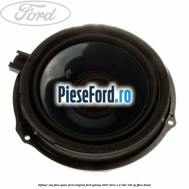 Difuzor usa fata/spate Ford original Ford Galaxy 2007-2014 1.8 TDCi 100 cp Difuzor usa fata/spate Ford original Ford Galaxy 2007-2014 1.8 TDCi 100 cp FFWA diesel
