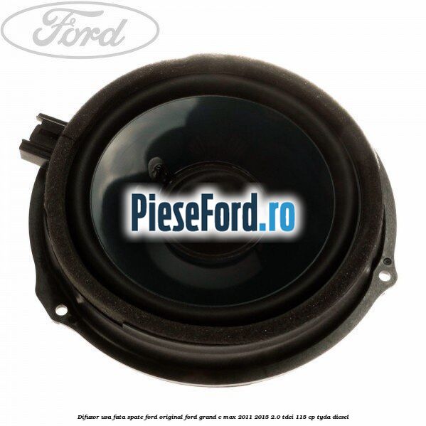 Difuzor usa fata/spate Ford original Ford Grand C-Max 2011-2015 2.0 TDCi 115 cp Difuzor usa fata/spate Ford original Ford Grand C-Max 2011-2015 2.0 TDCi 115 cp TYDA diesel