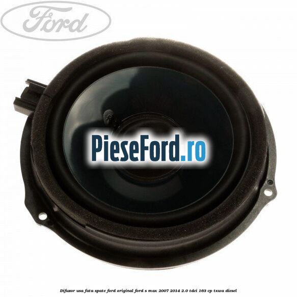 Difuzor usa fata/spate Ford original Ford S-Max 2007-2014 2.0 TDCi 163 cp TXWA diesel
