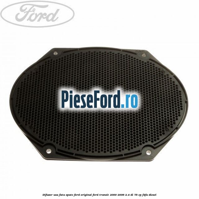 Difuzor usa fata/spate Ford original Ford Transit 2000-2006 2.4 DI 75 cp F4FA diesel