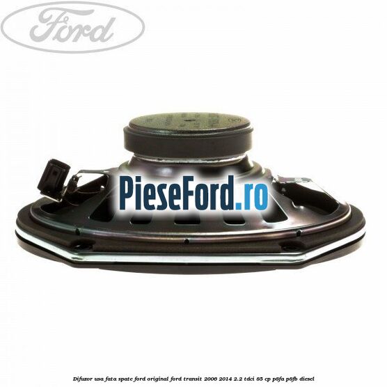 Difuzor usa fata/spate Ford original Ford Transit 2006-2014 2.2 TDCi 85 cp P8FA, P8FB diesel