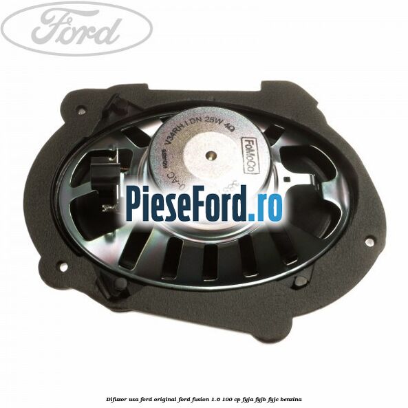 Difuzor usa Ford original Ford Fusion 1.6 100 cp Difuzor usa Ford original Ford Fusion 1.6 100 cp FYJA, FYJB, FYJC benzina