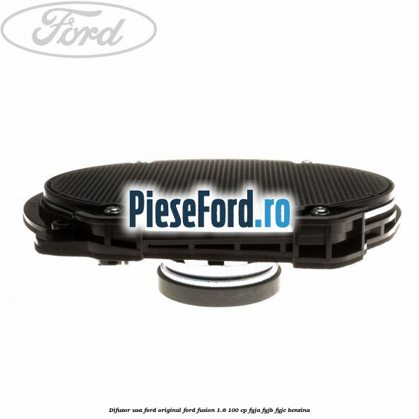 Difuzor usa Ford original Ford Fusion 1.6 100 cp Difuzor usa Ford original Ford Fusion 1.6 100 cp FYJA, FYJB, FYJC benzina