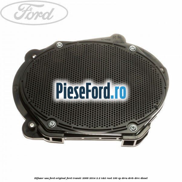 Difuzor usa Ford original Ford Transit 2006-2014 2.2 TDCi RWD 100 cp DRRA, DRRB, DRRC diesel