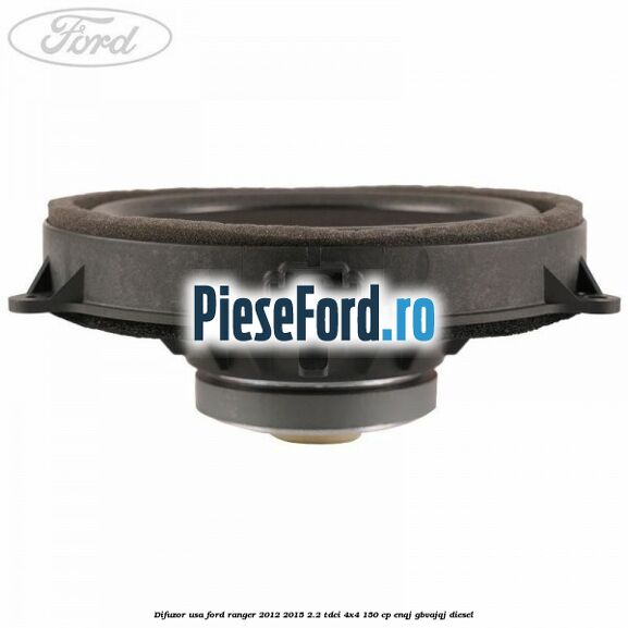 Difuzor usa Ford Ranger 2012-2015 2.2 TDCi 4x4 150 cp ENQJ, GBVAJQJ diesel