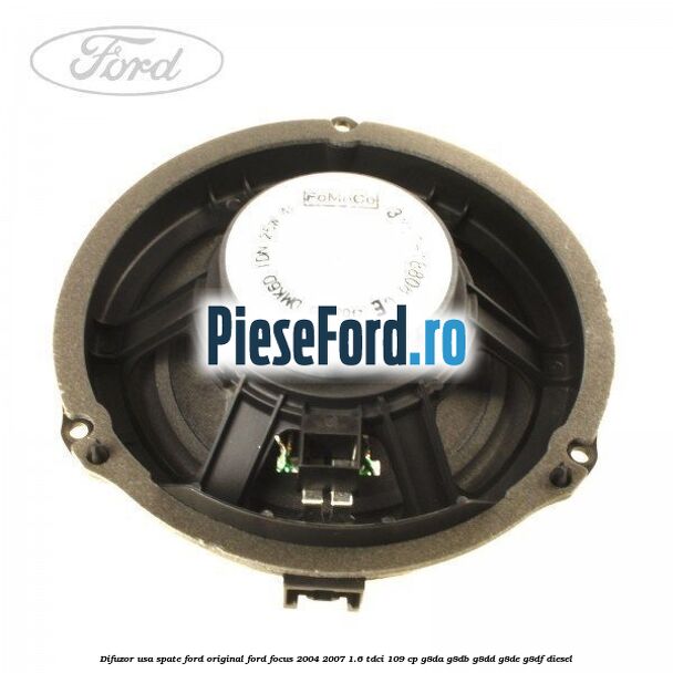 Difuzor usa spate Ford original Ford Focus 2004-2007 1.6 TDCi 109 cp Difuzor usa spate Ford original Ford Focus 2004-2007 1.6 TDCi 109 cp G8DA, G8DB, G8DD, G8DE, G8DF diesel