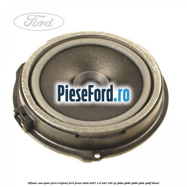 Difuzor usa spate Ford original Ford Focus 2004-2007 1.6 TDCi 109 cp Difuzor usa spate Ford original Ford Focus 2004-2007 1.6 TDCi 109 cp G8DA, G8DB, G8DD, G8DE, G8DF diesel