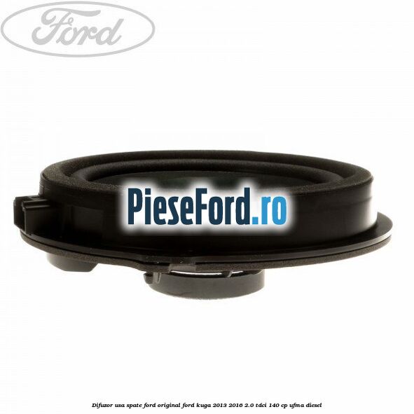 Difuzor usa spate Ford original Ford Kuga 2013-2016 2.0 TDCi 140 cp UFMA diesel