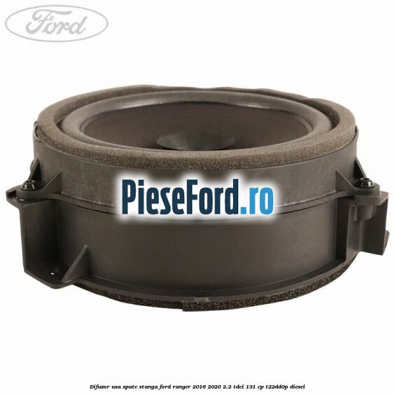 Difuzor usa spate stanga Ford Ranger 2016-2020 2.2 TDCi 131 cp T22DD0P diesel