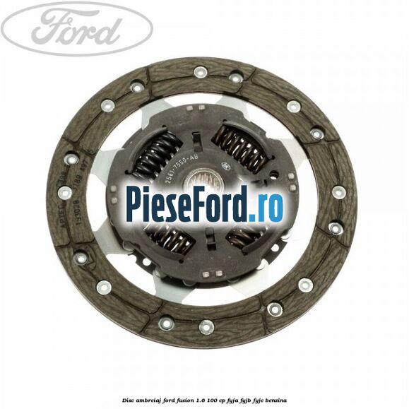 Disc ambreiaj Ford Fusion 1.6 100 cp FYJA, FYJB, FYJC benzina