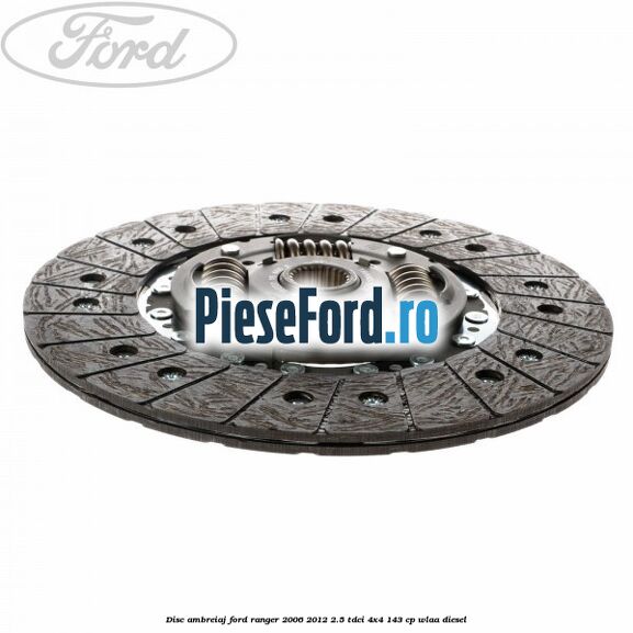 Disc ambreiaj Ford Ranger 2006-2012 2.5 TDCi 4x4 143 cp WLAA diesel