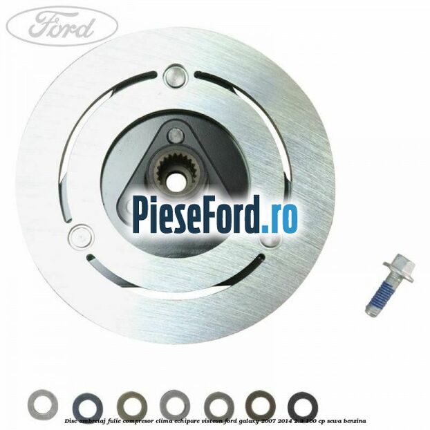 Disc ambreiaj fulie compresor clima echipare Visteon Ford Galaxy 2007-2014 2.3 160 cp SEWA benzina