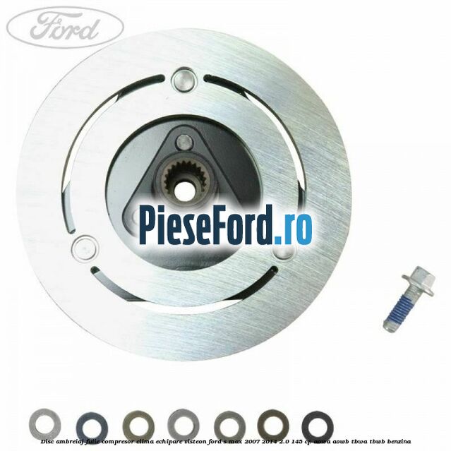 Disc ambreiaj fulie compresor clima echipare Visteon Ford S-Max 2007-2014 2.0 145 cp AOWA, AOWB, TBWA, TBWB benzina