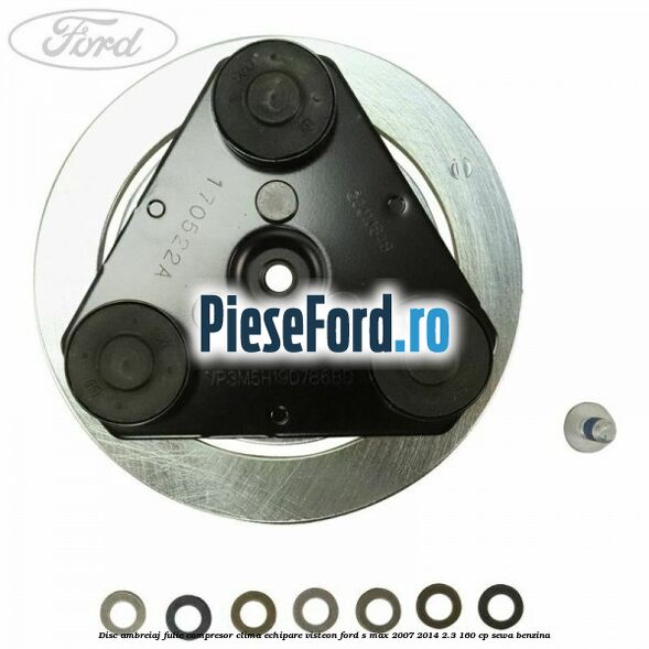 Disc ambreiaj fulie compresor clima echipare Visteon Ford S-Max 2007-2014 2.3 160 cp Disc ambreiaj fulie compresor clima echipare Visteon Ford S-Max 2007-2014 2.3 160 cp SEWA benzina