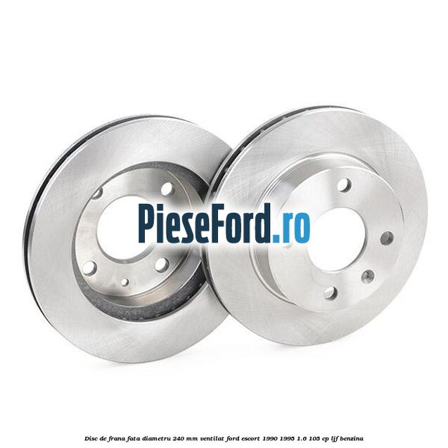 Disc de frana fata diametru 240 mm ventilat Ford Escort 1990-1995 1.6 105 cp LJF benzina