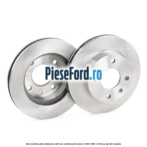 Disc de frana fata diametru 240 mm ventilat Ford Escort 1990-1995 1.6 90 cp Disc de frana fata diametru 240 mm ventilat Ford Escort 1990-1995 1.6 90 cp LUJ, LUK benzina