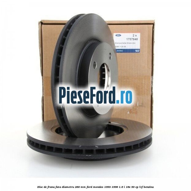 Disc de frana fata diametru 260 mm Ford Mondeo 1993-1996 1.6 i 16V 90 cp