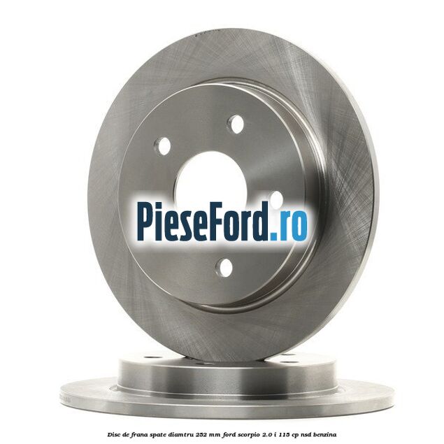 Disc de frana spate diamtru 252 mm Ford Scorpio 2.0 i 115 cp Disc de frana spate diamtru 252 mm Ford Scorpio 2.0 i 115 cp NSD benzina