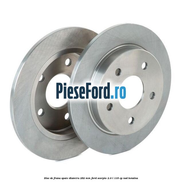 Disc de frana spate diamtru 252 mm Ford Scorpio 2.0 i 115 cp Disc de frana spate diamtru 252 mm Ford Scorpio 2.0 i 115 cp NSD benzina
