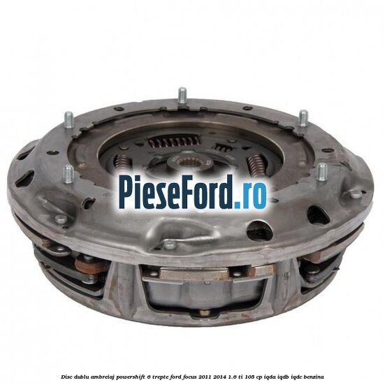 Disc Dublu Ambreiaj Powershift 6 trepte Ford Focus 2011-2014 1.6 Ti 105 cp IQDA, IQDB, IQDC benzina