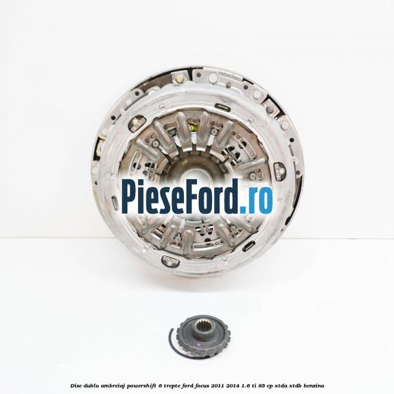 Disc Dublu Ambreiaj Powershift 6 trepte Ford Focus 2011-2014 1.6 Ti 85 cp XTDA, XTDB benzina