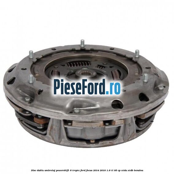 Disc Dublu Ambreiaj Powershift 6 trepte Ford Focus 2014-2018 1.6 Ti 85 cp XTDA, XTDB benzina