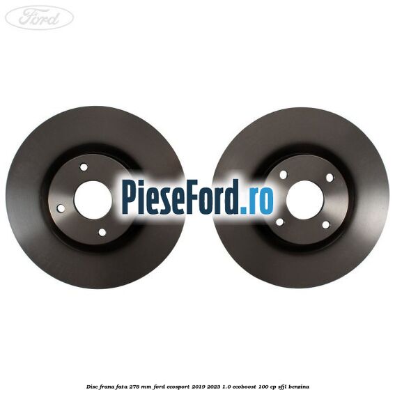 Disc frana fata 278 mm Ford EcoSport 2019-2023 1.0 EcoBoost 100 cp SFJL benzina