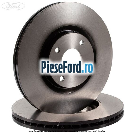 Disc frana fata 278 mm Ford EcoSport 2019-2023 1.0 EcoBoost 100 cp SFJL benzina