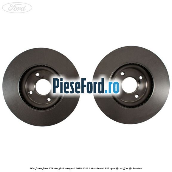 Disc frana fata 278 mm Ford EcoSport 2019-2023 1.0 EcoBoost 125 cp M1JC, M1JJ, M1JU benzina