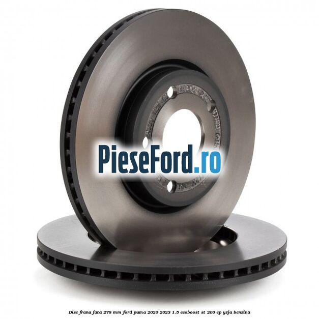 Disc frana fata 278 mm Ford Puma 2020-2023 1.5 EcoBoost ST 200 cp Disc frana fata 278 mm Ford Puma 2020-2023 1.5 EcoBoost ST 200 cp YZJA benzina