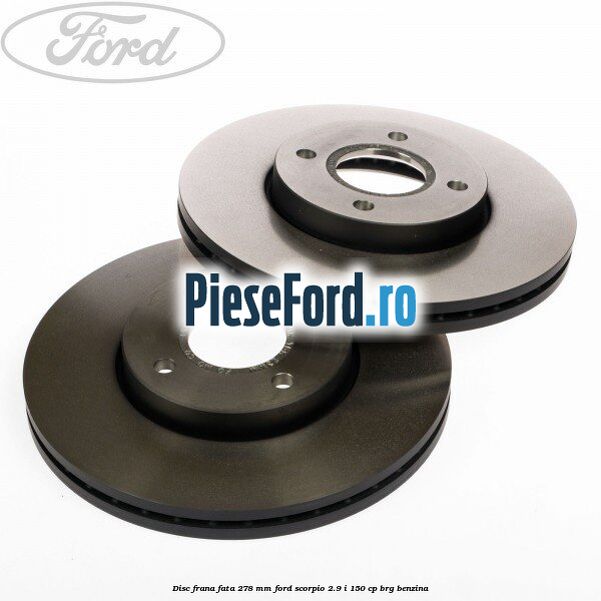 Disc frana fata 278 mm Ford Scorpio 2.9 i 150 cp BRG benzina