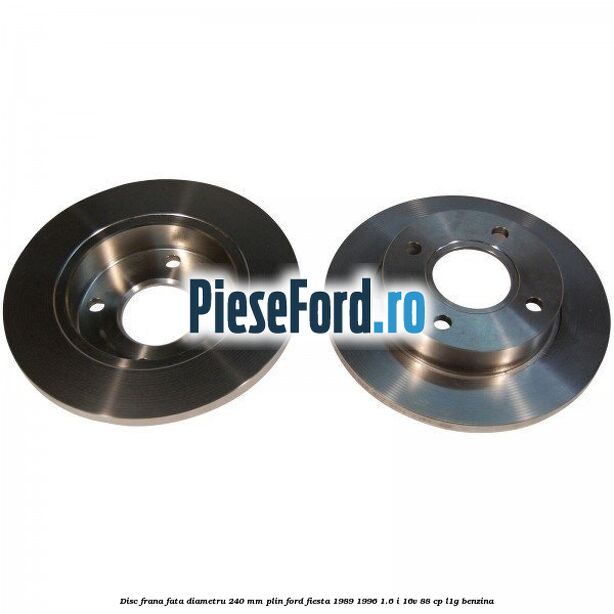 Disc frana fata diametru 240 mm plin Ford Fiesta 1989-1996 1.6 i 16V 88 cp Disc frana fata diametru 240 mm plin Ford Fiesta 1989-1996 1.6 i 16V 88 cp L1G benzina
