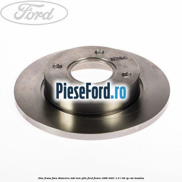 Disc frana fata diametru 240 mm plin Ford Fiesta 1996-2001 1.0 i 65 cp Disc frana fata diametru 240 mm plin Ford Fiesta 1996-2001 1.0 i 65 cp C4E benzina