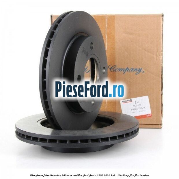 Disc frana fata diametru 240 mm ventilat Ford Fiesta 1996-2001 1.4 i 16V 90 cp
