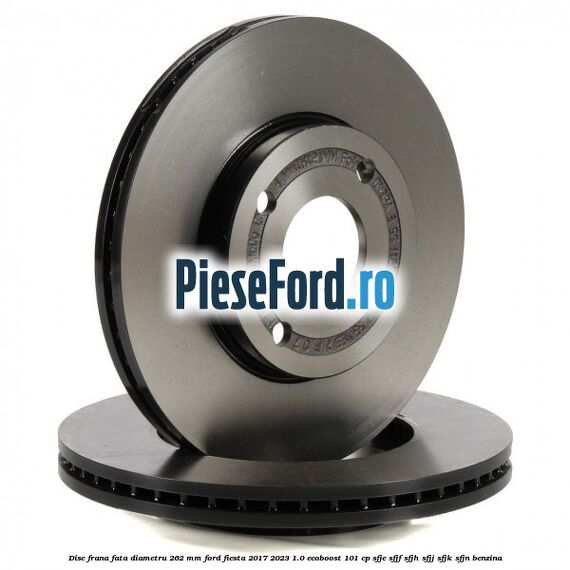 Disc frana fata diametru 262 mm Ford Fiesta 2017-2023 1.0 EcoBoost 101 cp SFJE, SFJF, SFJH, SFJJ, SFJK, SFJN benzina