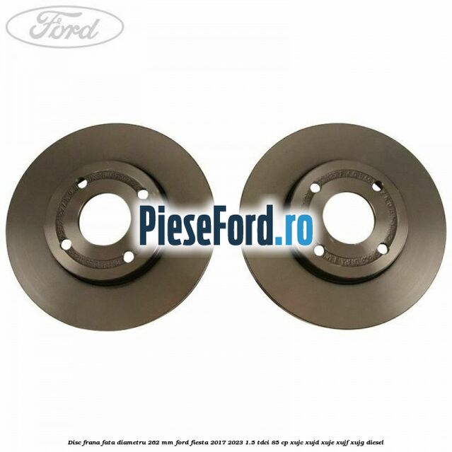 Disc frana fata diametru 262 mm Ford Fiesta 2017-2023 1.5 TDCi 85 cp XUJC, XUJD, XUJE, XUJF, XUJG diesel