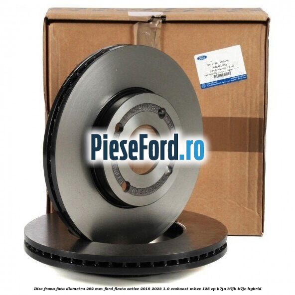 Disc frana fata diametru 262 mm Ford Fiesta Active 2018-2023 1.0 EcoBoost mHEV 125 cp