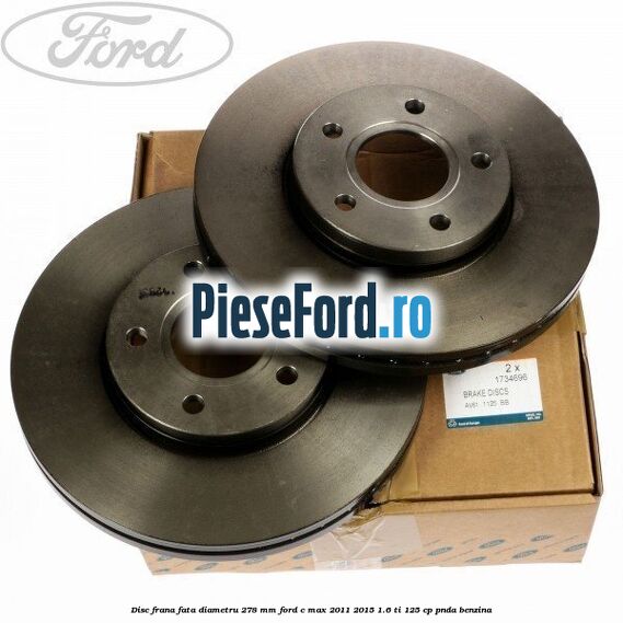 Disc frana fata diametru 278 mm Ford C-Max 2011-2015 1.6 Ti 125 cp PNDA benzina