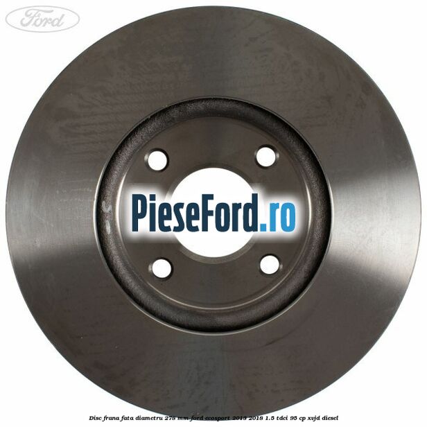 Disc frana fata diametru 278 mm Ford EcoSport 2013-2018 1.5 TDCi 95 cp XVJD diesel