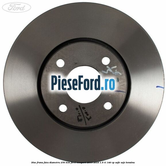 Disc frana fata diametru 278 mm Ford EcoSport 2013-2018 1.5 Ti 140 cp UEJB, UEJE benzina